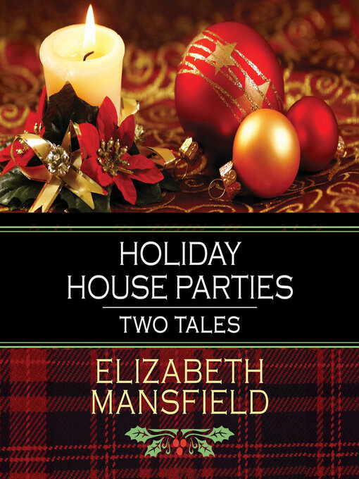 Title details for Holiday House Parties by Elizabeth Mansfield - Wait list